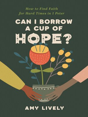 cover image of Can I Borrow a Cup of Hope?